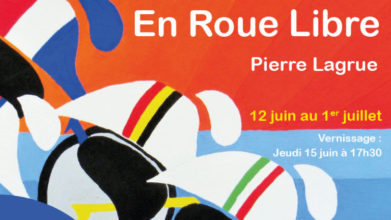 [Expo] En roue libre de Pierre Lagrue
