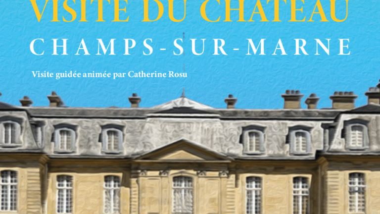 [Visite] Du château Champs-sur-Marne