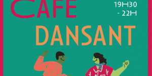 [Convivialité] Café dansant