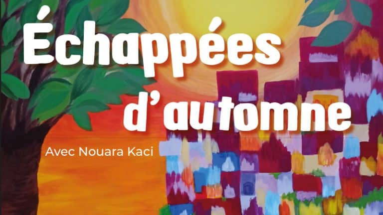 [Expo] Echapées d’automne de Nouara Kaci