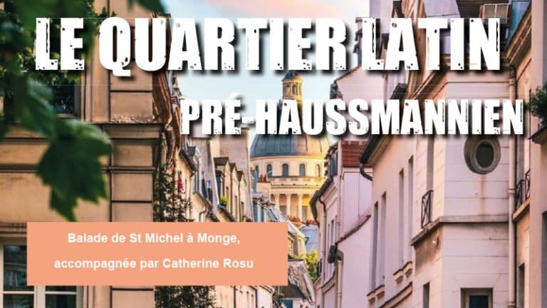 [Sortie] Le quartier latin pré-haussmannien