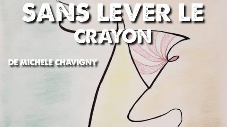 [Expo] Sans lever le crayon de Michèle Chavigny