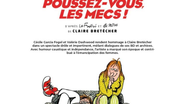 [Spectacle] Poussez-vous les mecs !