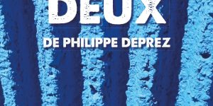 [Expo] Deux de Philippe Deprez