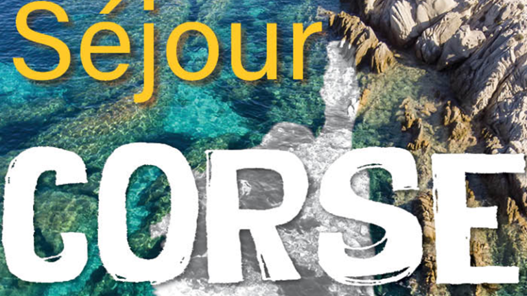 [Séjour] L&rsquo;été en Corse !