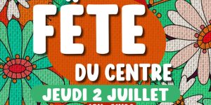 [Évènement] Fête du centre