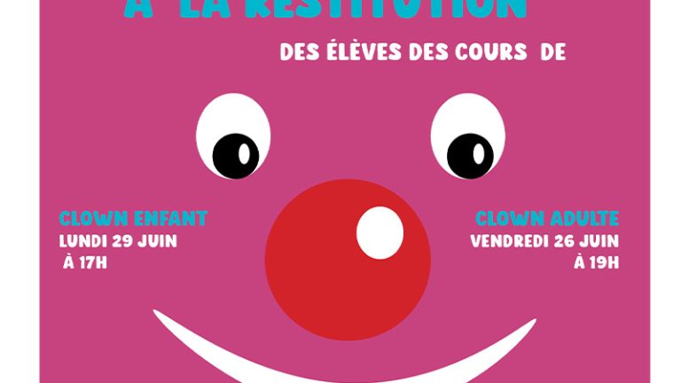 [Évènement] Restitution des élèves des cours de clown