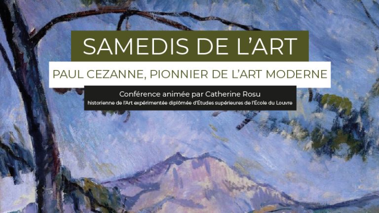 [Samedi de l’art] PAUL CEZANNE, PIONNIER DE L’ART MODERNE