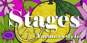 Stages Vacances d’été 2026