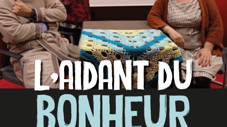 [Théâtre forum] L&rsquo;aidant du bonheur avec la Cie l&rsquo;entre-sorts